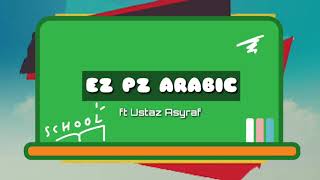 EZPZ ARABIC - Kenali Bahasa Arab | الاسم (Kata Nama)