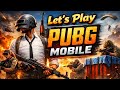 LET'S PLAY PUBG MOBILE