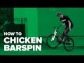 Как сделать чикен барспин на MTB (How to chicken barspin MTB)