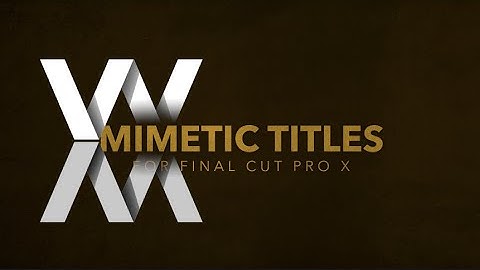 WM Mimetic Titles - Free animated templates for Final Cut Pro X