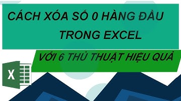 6 Cách Dễ Dàng Giúp Loại Bỏ Số 0 Đầu Tiên Trong Ô Bất Kỳ Excel