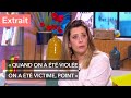 Giulia Foïs a été victime du "bon viol" - Ça commence aujourd'hui