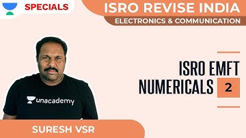 ISRO EMFT Numericals - II | ISRO Revise India | ECE | Suresh VSR
