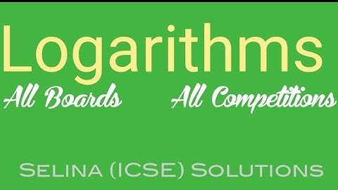 EX 8B Q12 LOGARITHMS Selina Solutions Class 9