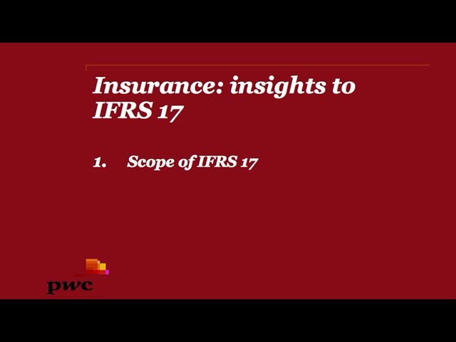 PwC's Insurance: insights to IFRS 17 - 1. Scope