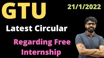 GTU Latest Circular | Final Semester FREE Internship with Stipend | 21/1/2022 | GTU