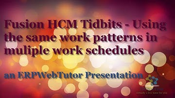 Fusion HCM Tutorials - How to create work pattern and use it in multiple schedules