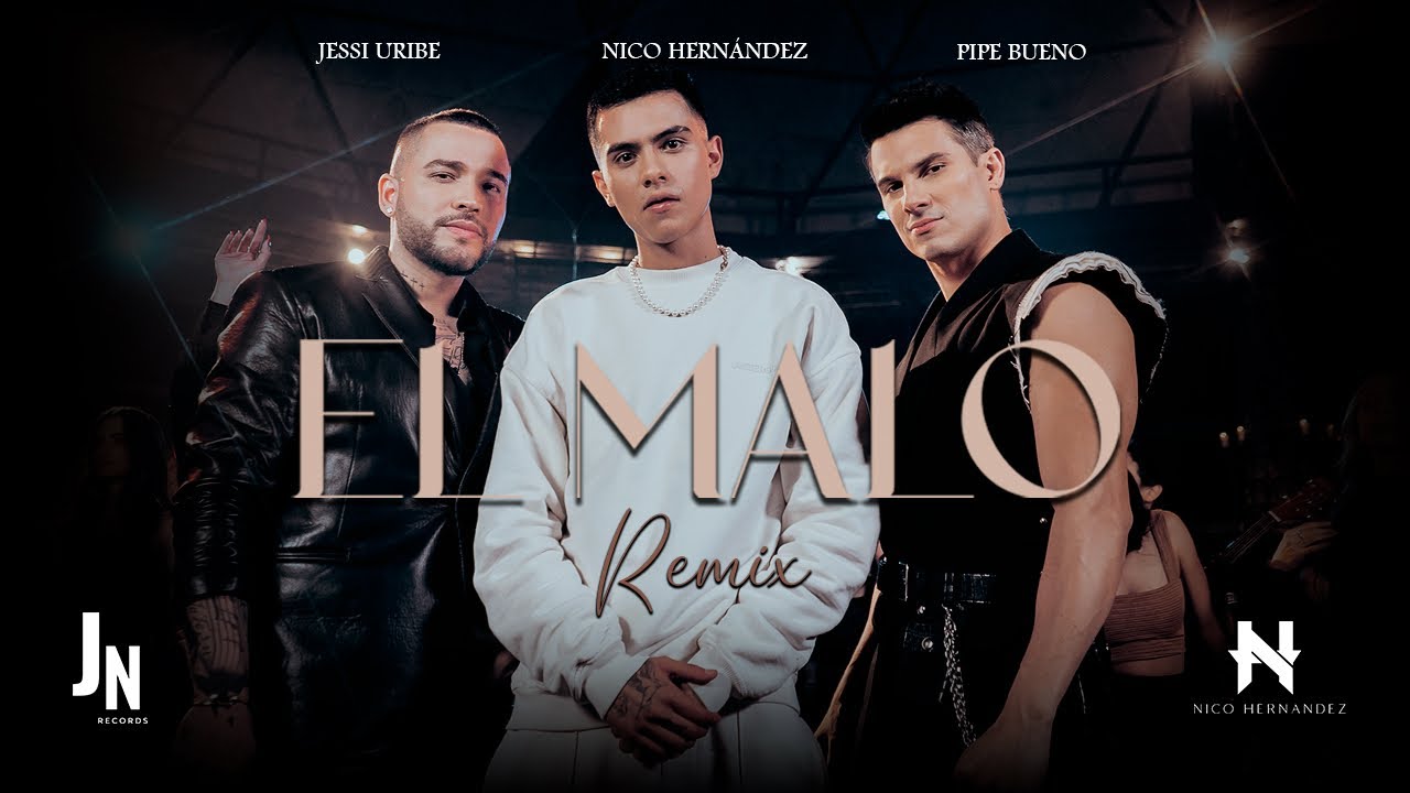 Nico Hernández, Jessi Uribe & Pipe Bueno - El Malo Remix (Official Video)