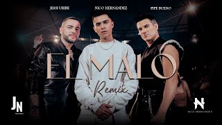 Nico Hernández Jessi Uribe Pipe Bueno - El Malo Remix Official Video