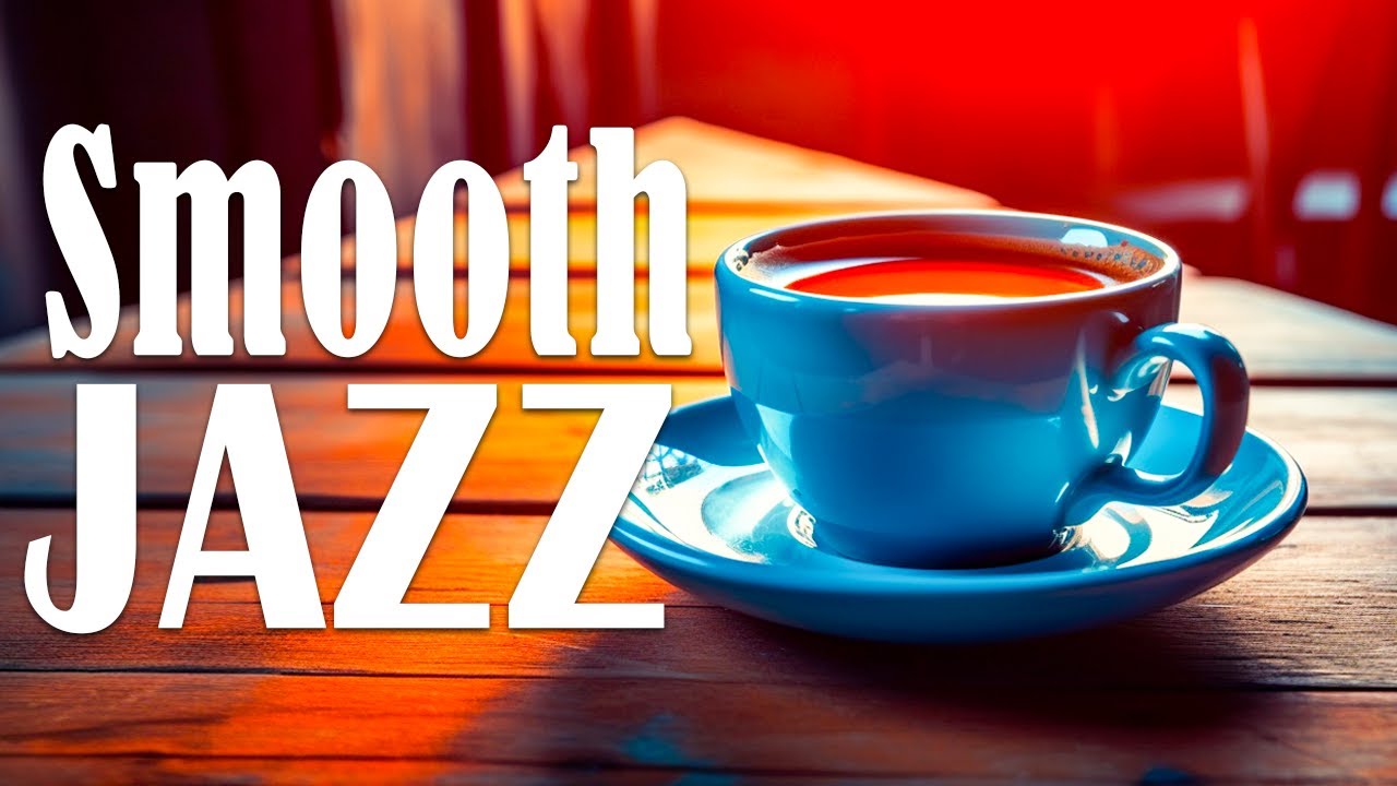 ⁣Smooth Jazz: Exquisite Coffee Jazz March & Bossa Nova Music for Good New Day