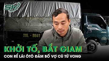 Khởi tố, bắt tạm giam gã con rể điên cuồng lái ôtô đâm bố vợ cũ tử vong rồi bỏ trốn ở Phú Thọ