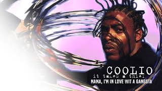 Watch Coolio Mama Im In Love Wit A Gangsta video