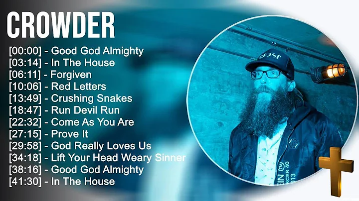 C r o w d e r Greatest Hits ~ Top Praise And Worship Songs