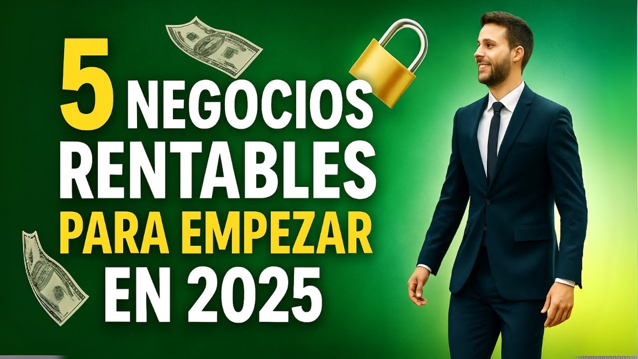 5 Negocios Rentables para Empezar en 2025 (IDEAS PROBADAS) - YouTube
