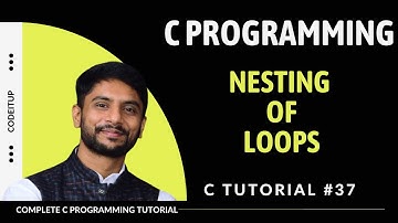 Nesting of Loops in C | C Programming | In Hindi