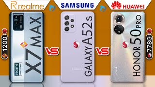 Realme X7 Max vs Honor 50 Pro vs Galaxy A52s Full Comparison| Which is Best