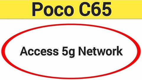 How to access 5G network, Poco C65 me 5G net worth Kaise chalayen