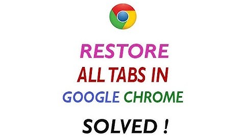 ✅ How To Restore Closed Tabs In Google Chrome