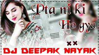 Pta Ni Ki Ho Gya Dj Remix||Double Dholki Remix||Punjabi Dj Remix Song