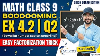 ​Factorization seekhein asaan tareeqay se! | Ex 4.2 Question 2 Class 9 | Sir Saqib