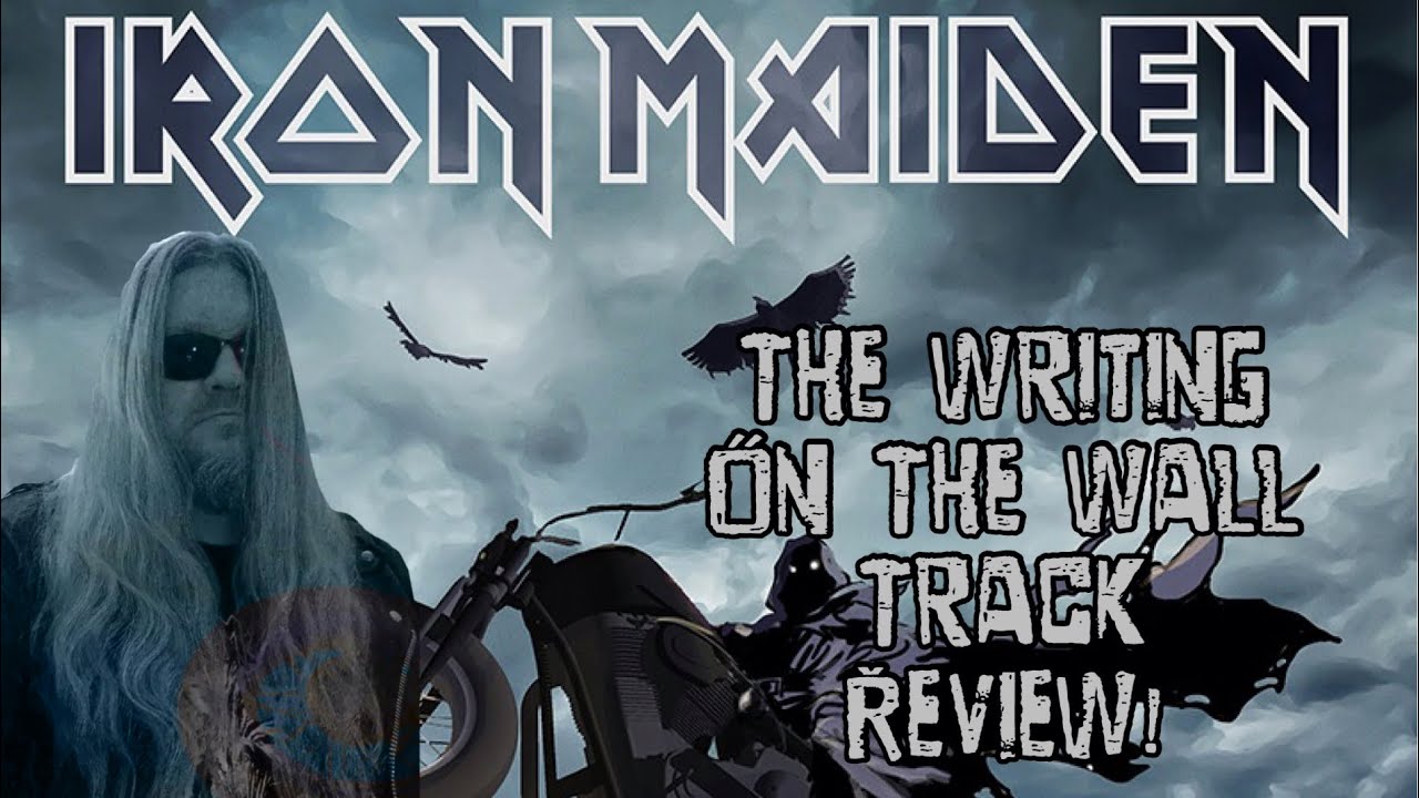 Iron Maiden The Writing On The Wall Track Review! - YouTube
