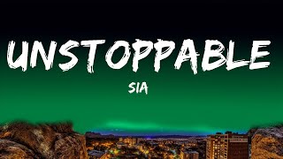 Sia - Unstoppable (Lyrics) (Sped Up)  | 25 MIN