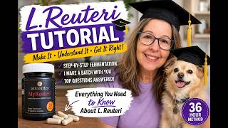 Making L.Reuteri Yogurt WATCH THIS FIRST! 36 Hour Tutorial
