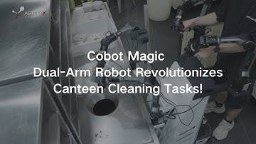 Cobot Magic: Dual-Arm Robot Revolutionizes Canteen Cleaning Tasks!