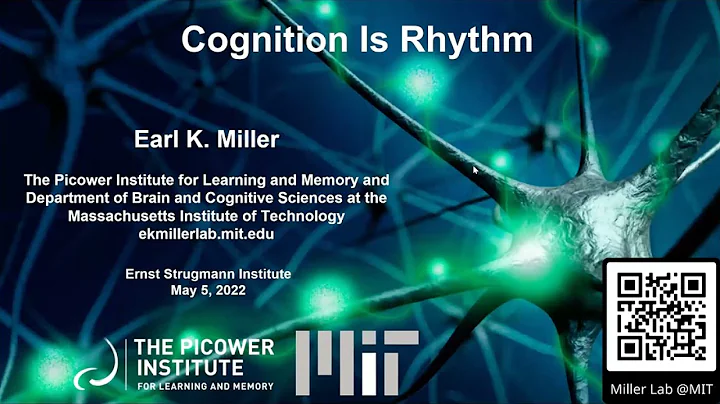 Cognition is Rhythm - Earl K. Miller  (May 5, 2022)