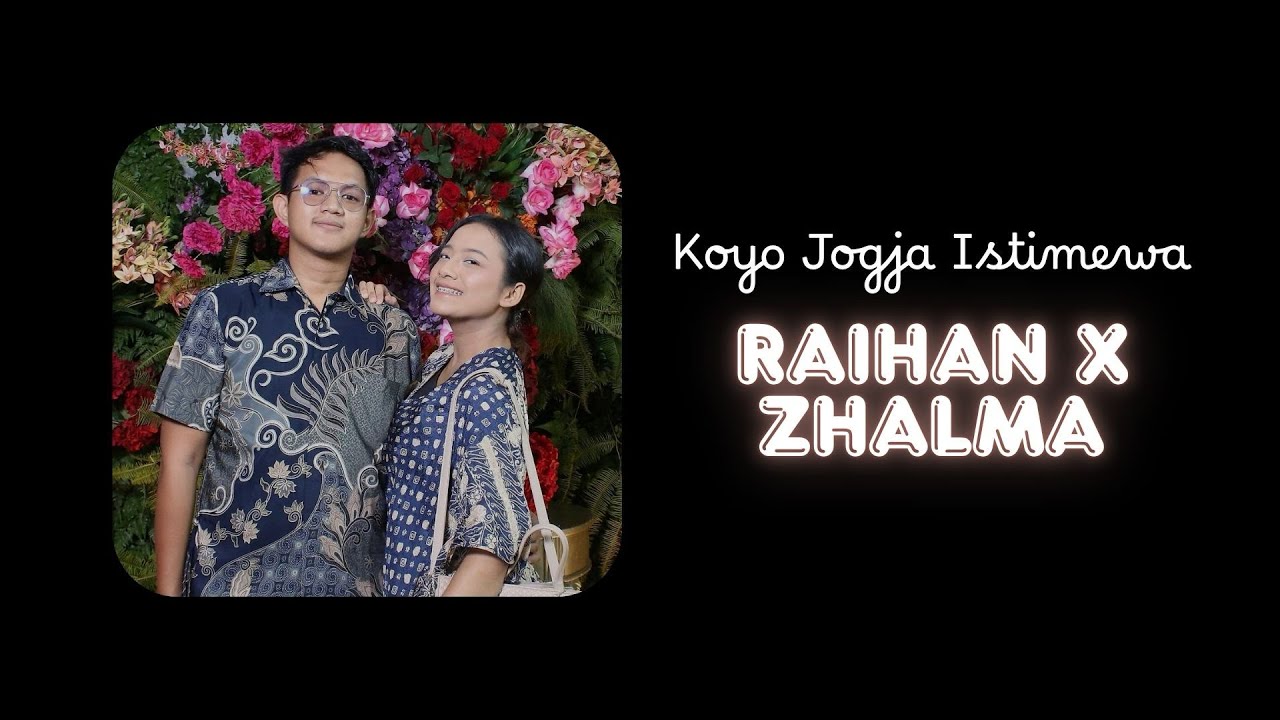 Koyo Jogja Istimewa - Lirik \u0026 Terjemahan - Cover by (Zhalma ft Raihan)