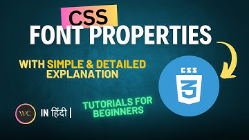 CSS Tutorials - CSS Font Properties | CSS Fonts | CSS Font Properties in Hindi | CSS
