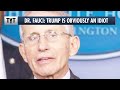 Dr. Fauci Responds To Trump Attack