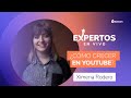 Crecer en YouTube 🤔🎥 ¡Respondemos tus preguntas! | Expertos en Vivo