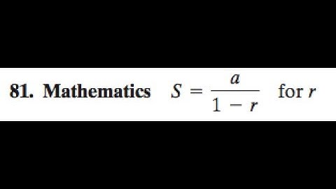 S = a/(1-r) for r