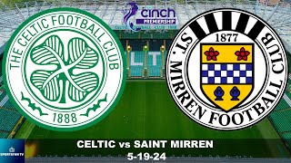 Celtic vs Saint Mirren Scottish Premiership Soccer Live Game Cast & Chat