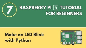 Make an LED Blink with Python - Raspberry Pi 5 Tutorial (#7)