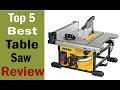 Top 5 Best Table Saw in 2022