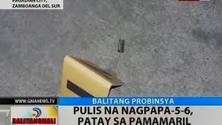 BT: Pulis na nagpapa-5-6, patay sa pamamaril