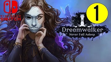 Dreamwalker: Never Fall Asleep   - Playthrough Part 1 - Nintendo Switch