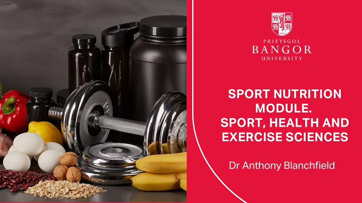 Dr Anthony Blanchfield - Sport Nutrition Module. S...