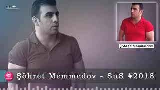 Sohret Memmedov - Sus 2018 Resimi