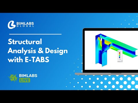 Free Webinar on 'Structural Analysis and Design with ETABS' - video from BIMLABS Global