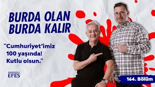 Anadolu Efes Katkılarıyla: Cumhuriyet'imiz 100 yaşında! Kutlu olsun. | 164.Bölüm