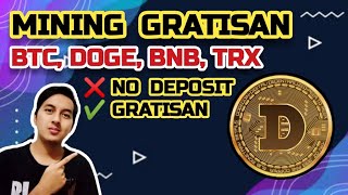 GRATISAN!!! Cloud Mining BTC, BNB, TRX, DOGE TANPA DEPOSIT dan REFERAL