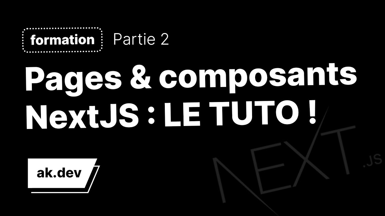 Comment créer des pages & des composants facilement en NextJS ! - YouTube