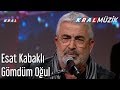 Gömdüm Oğul - Esat Kabaklı