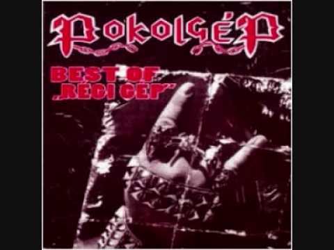 Pokolgép - Újra Születnék (Best Of Régi Gép)
