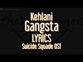 Kehlani - Gangsta  From Suicide Squad Ost - Lyrics / Piano / Karaoke