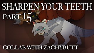 Sharpen Your Teeth / COLLAB MAP Part 15 for @LeopardShimmer