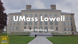University of Massachusetts Lowell (UMass Lowell) - ทัวร์เดินเสมือนจริง [4k 60fps]